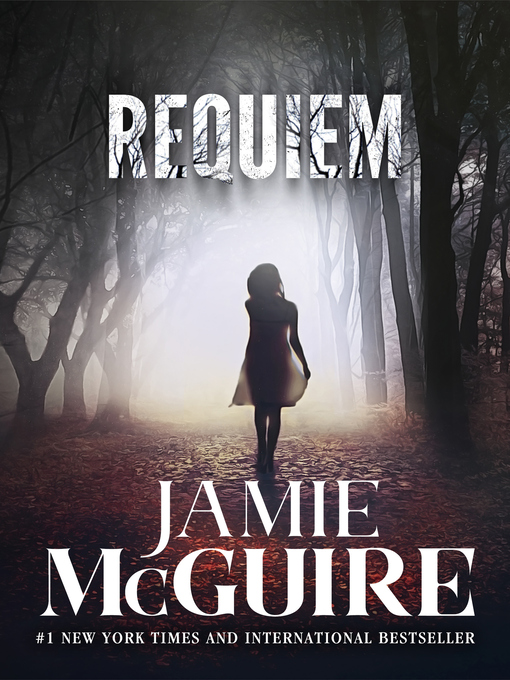 Title details for Requiem by Jamie McGuire - Available